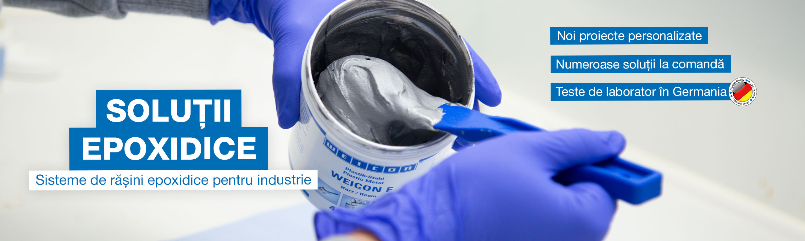 Soluții epoxidice, Noi proiecte personalizate, Numeroase soluții la comandă, Teste de laborator în Germania